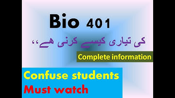 BIO 401 | I REMOVE YOUR CONFUSION ABOUT THIS COURSE. HOW TO PREPARE THIS SUBJECT..