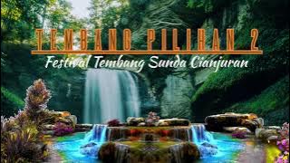 Tembang Pilihan 2 Festival Tembang Sunda Cianjuran 2021