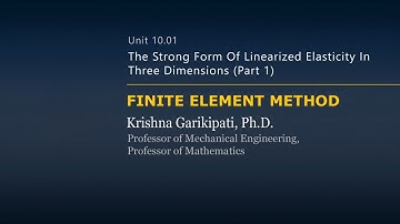 The Strong Form of Linearized Elasticity in Three Dimensions — Lesson 1 — Part 1