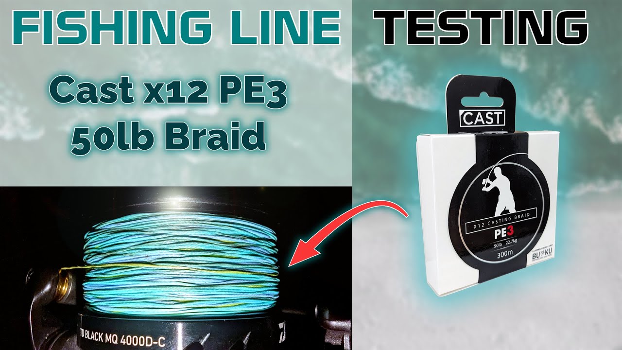 Cast x12 PE3 : 50lb Braid - Line Laboratory