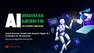 Business Growth With Dynamic Digital Ai Ai Solutions For All Industries