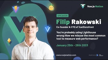 You’re probably using Lighthouse wrong bt Filip Rakowski: Vue.js Nation 2023