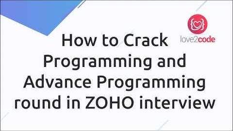 How to Crack Programming and Advance Programming round in ZOHO interview