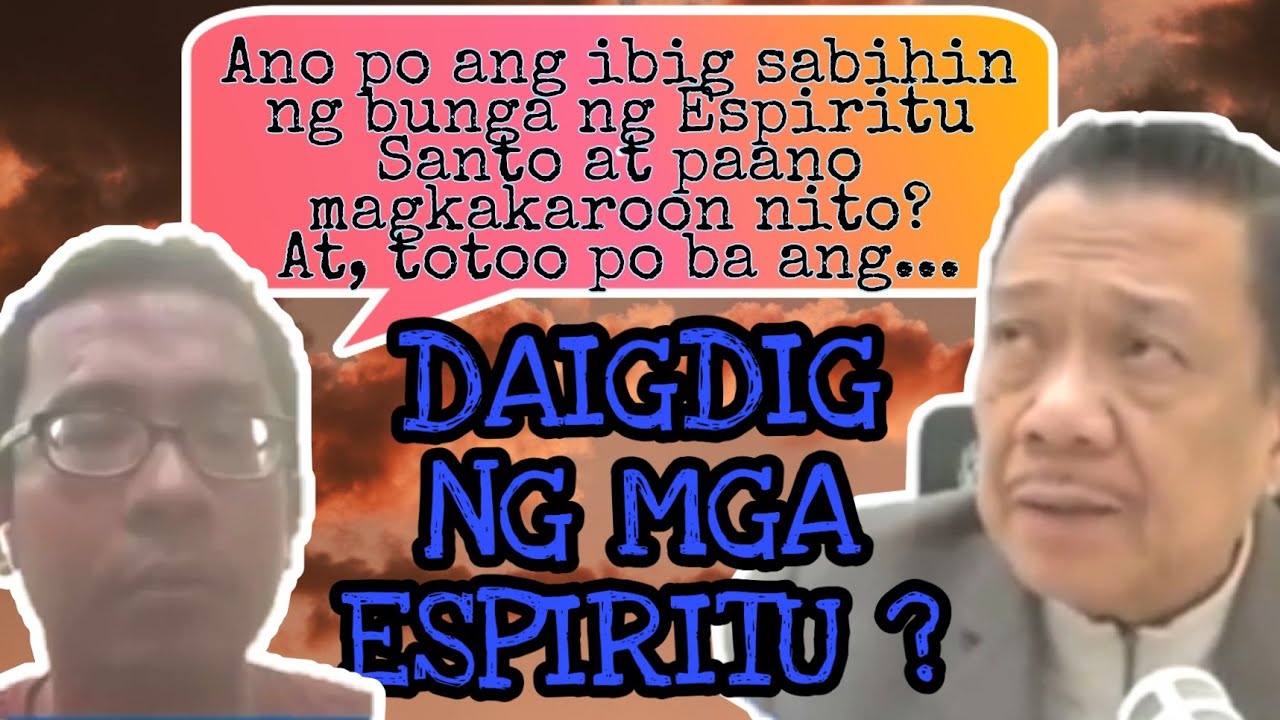 Daigdig Ng Mga Espiritu Totoo Ba Ano Ang Bunga Ng Espiritu Santo Youtube