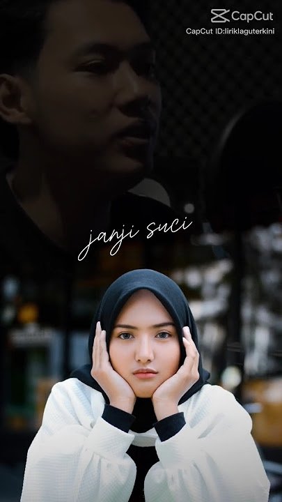 Janji Suci #storywa #templatecapcut #liriklagu #masukberanda #capcut