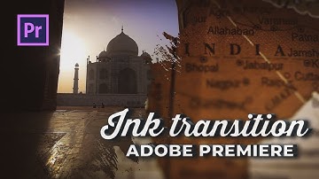 Tutorial Ink Transition Effect For Adobe Premiere Pro