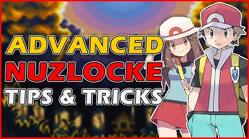 Advanced Nuzlocke Tips & Tricks