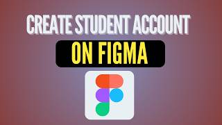 How to Create a Figma Student Account – Updated 2026 Guide