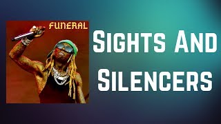 Lil Wayne - Sights And Silencers (Lyrics) feat. The Dream