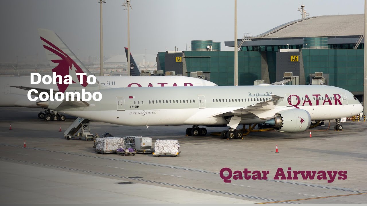 Doha to Colombo | Qatar Airways B787-9 Dreamliner