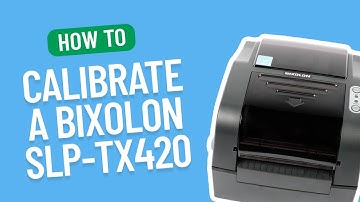 How to Calibrate a Bixolon SLP-TX420 | Smith Corona Labels