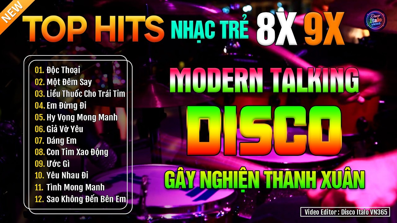 Gây Nghiện Thanh Xuân - DISCO | LK Disco Modern Talking Hải Ngoại Nhạc Trẻ Xưa 8X 9X- Nghe Là Nghiện