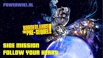 Borderlands - The Pre-Sequel - Side Mission - Follow Your Heart