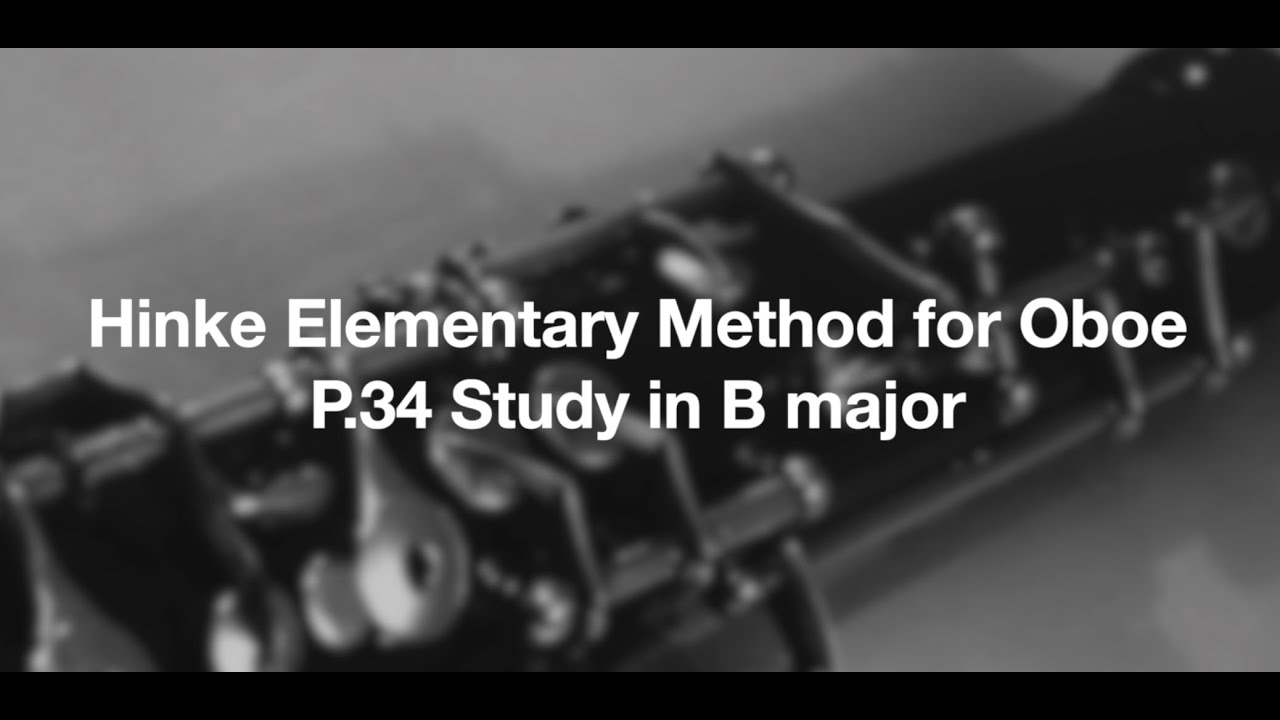 Hinke Elementary Method for Oboe  P.34 Study in B Major