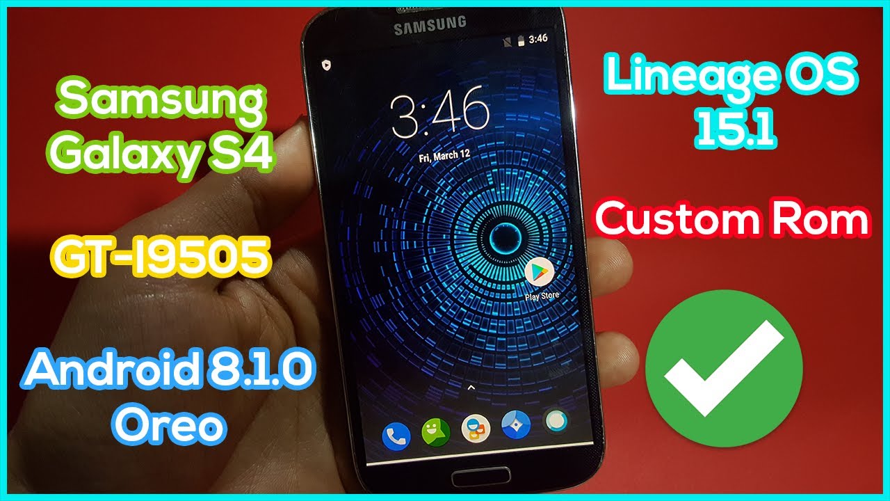 Install Lineage OS 15.1 on Samsung Galaxy S4 GT-I9505 - Custom Rom Android  8.1.0 Oreo - YouTube