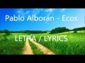 Pablo alborn  ecos letra  lyrics