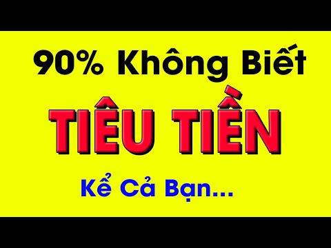 Video: Bạn Có Biết Cách Tiêu Tiền Một Cách Khôn Ngoan?