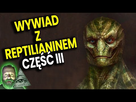 Wywiad z Reptilianinem cz. III - Lacerta Ujawnia Jak Reptilianie Manipulują Ludźmi! Plociuch Ator PL
