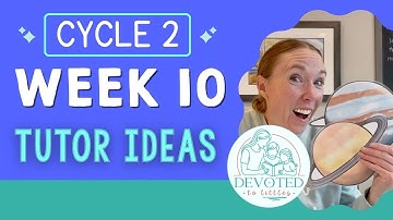 Cycle 2 Week 10 Tutor and Memory Work Ideas for Classical Homeschooling
