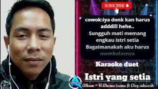 Istri yang setia (H.rhoma irama ft elvy sukaesih) - Karaoke duet cewek cowok