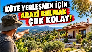 Köye Yerleşmek İçin Tarla Bulmak Artık Çok Kolay!