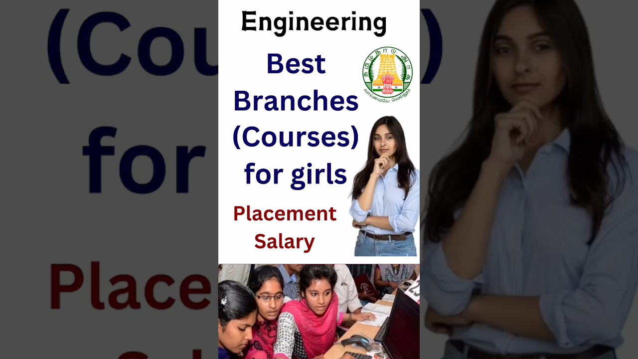 Best Engineering Courses (Branches) for Girls #girls #tnea #choicefilling #choicelist