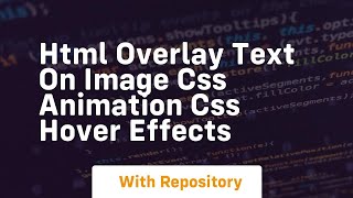 Html overlay text on image css animation css hover effects