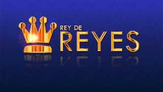 Rey de Reyes-Abre hoy los cielos chords