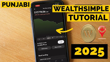 Wealthsimple Trade 2025 - Punjabi Guide for Beginner Investors in Canada !