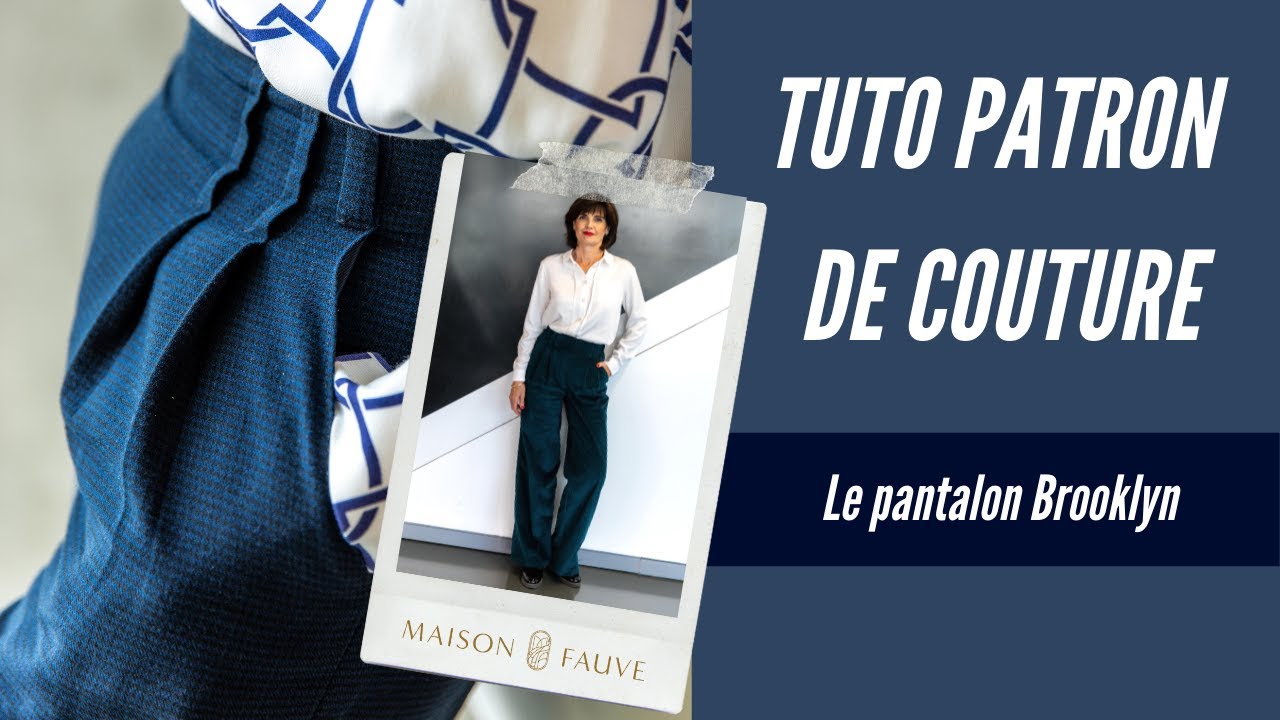 Tuto patron couture👖 le pantalon Brooklyn 