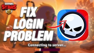 How To Fix Brawl Stars Login Problem | Final Solution