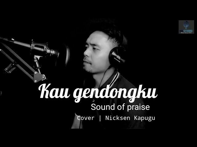 Kau gendongku | Sound of praise | Cover by Nick class=