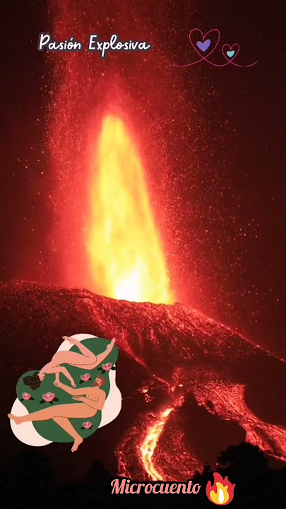 Fue una Pasión Explosiva 🌋💞😢 microcuento