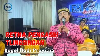 Langgam RETNO PENGASIH - TLINGSINGAN || BOGEL || RICK MUSIK || RICK PRODUCTION