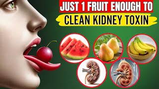 15 Powerful Fruits Boosting Kidney Cleanse And How To Enjoy Them (Not What You Think)