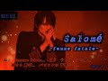 Salom&eacute; -femme fatale-【BUCK-TICK】🌹✨