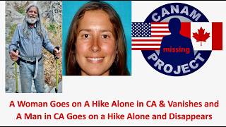 Missing 411 David Paulides Presents Two Different Incidents of People Hiking Alone Disappeared in CA
