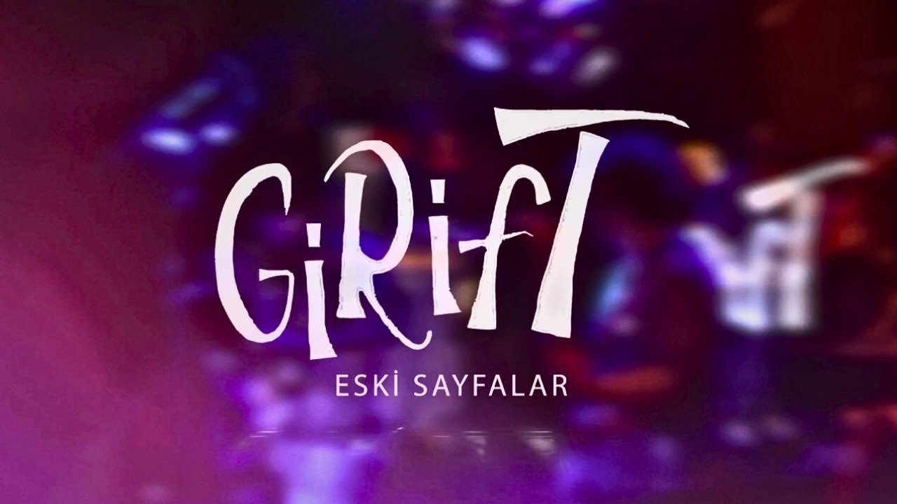 Girift - Eski Sayfalar (Official Lyric Video)
