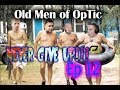 Old Men of OpTic Ep #12 - NEVER GIVE UP!!!!