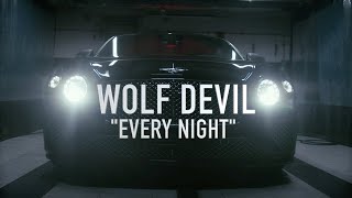 WOLF DEVIL - EVERY NIGHT (DELUXE EDITION) (OFFICIAL VIDEO!)