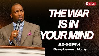 Psychological Warfare: How Satan Deceives the Mind | Bishop Herman Murray