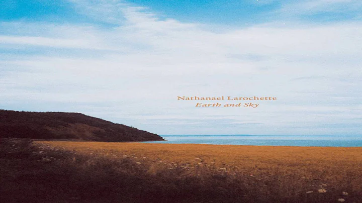 Nathanael Larochette - Earth and Sky (Full Double Album)