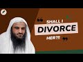 Shall i divorce her shaykh abdurrazzq albadr may allh preserve him