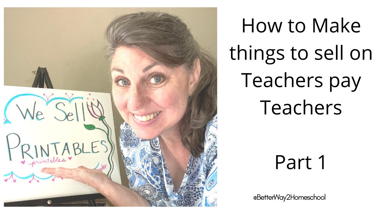 How to Make things to Sell on Teachers Pay Teachers YouTube