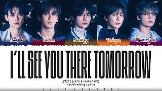 TXT (투모로우바이투게더) - 'I'll See You There Tomorrow' (내일에서 기다릴게) Lyrics [Color Coded_Han_Rom_Eng] Resimi