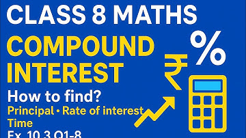 ⭐ Class 8 Maths | Compound Interest Important Questions! | Ex. 10.3 Q1–8 | Cordova