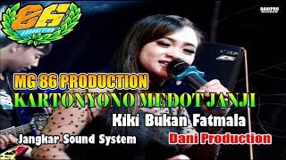 MG 86 PRODUCTION LIVE SAJEN // KARTONYONO MEDOT JANJI // KIKI BUKAN FATMALA