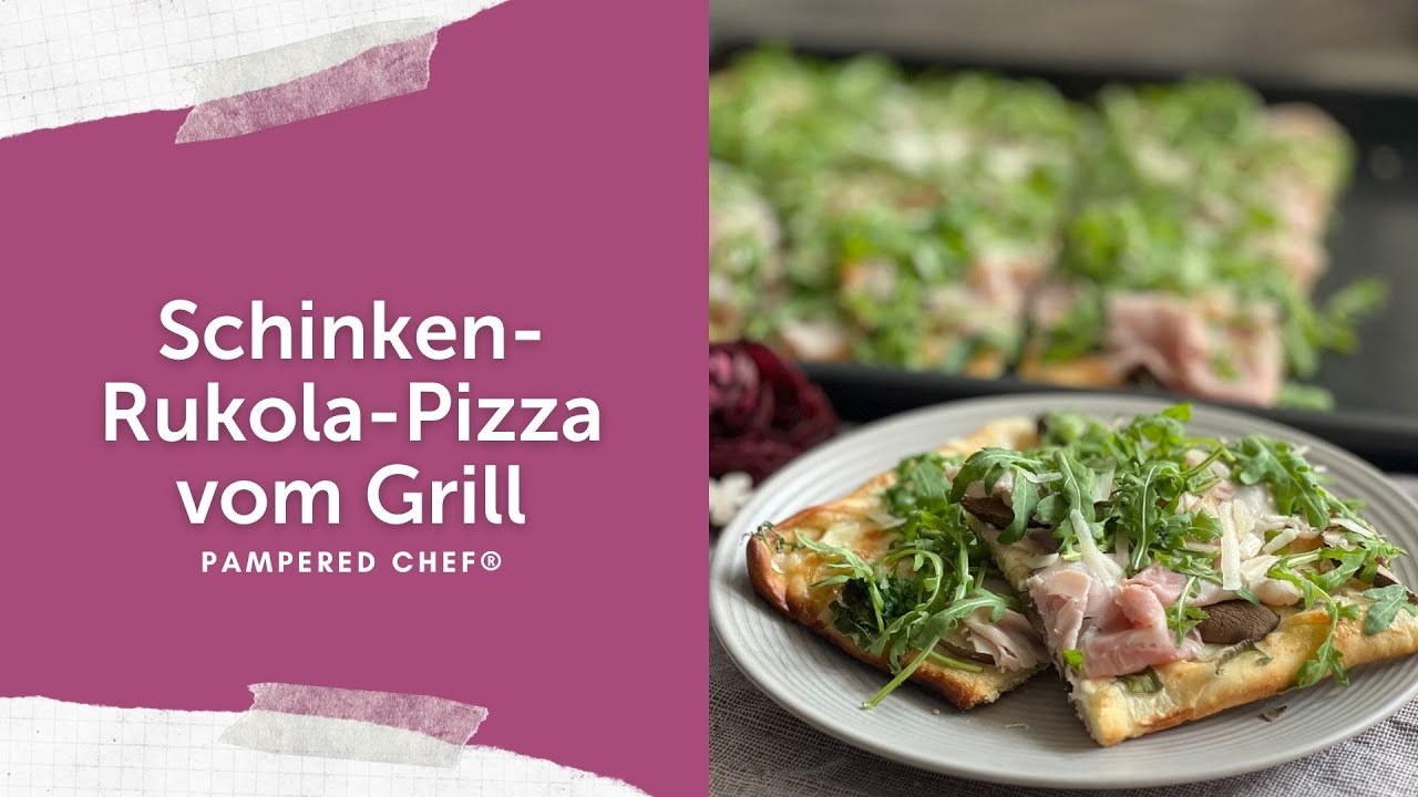 Pizza vom Grill | Grillstein | Pampered Chef® | Rezept | einfach & lecker | ohne vorheizen