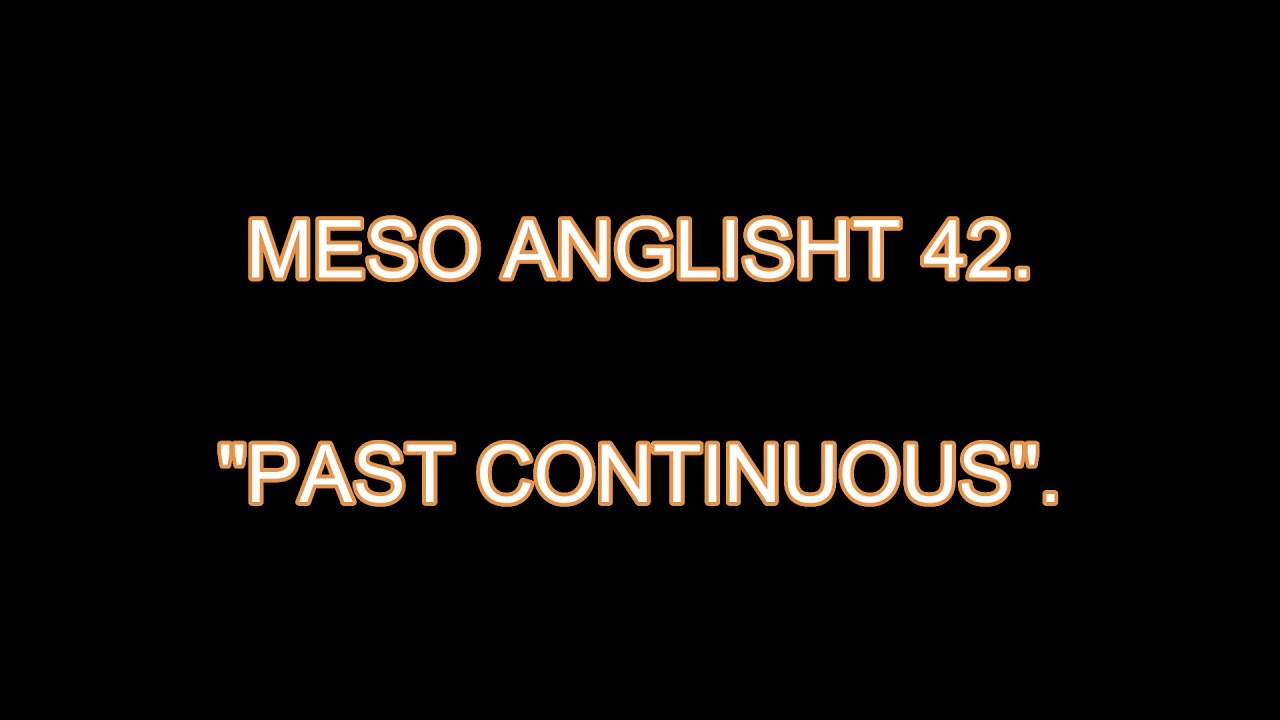 MËSO ANGLISHT 42. 
