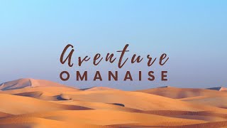 Oman - Au pays des mille et une nuit